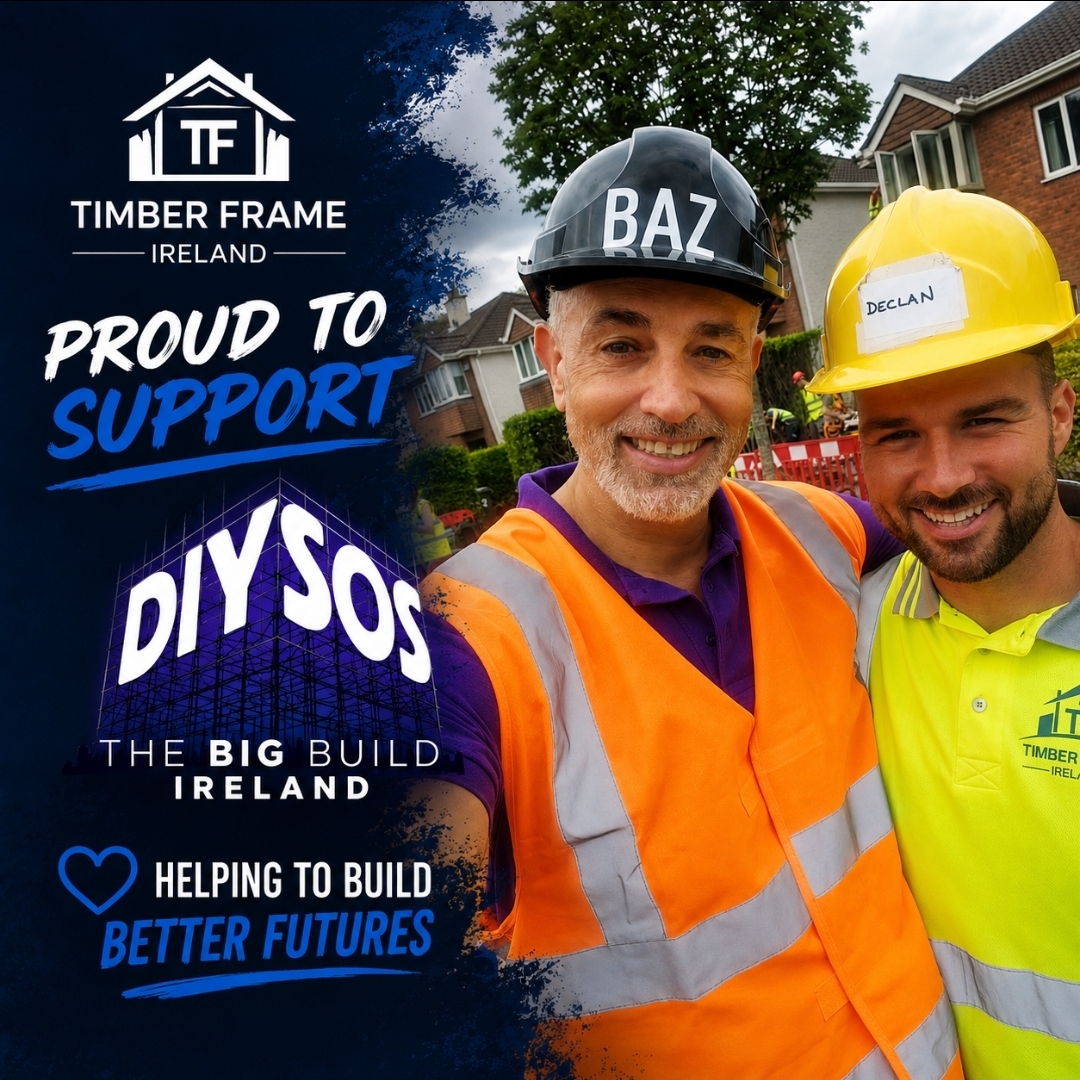 DIY SOS Timber Frame Ireland BAZ